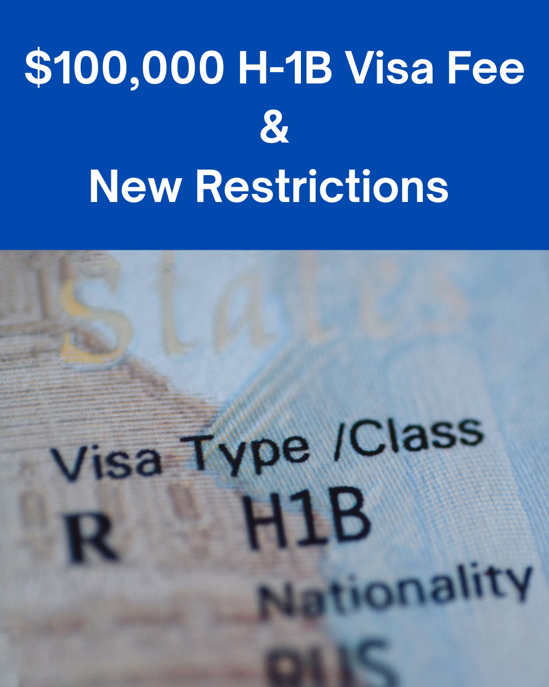 $100,000 H-1B Visa Fee & New Restrictions