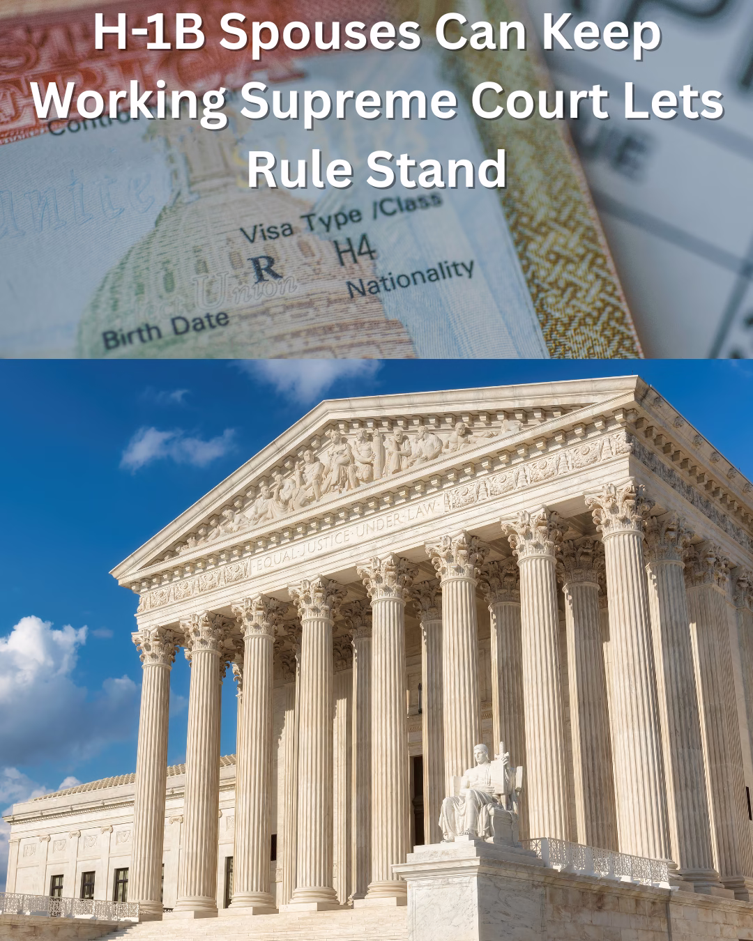 H-1B Spouses Can Keep Working — Supreme Court Lets Rule Stand