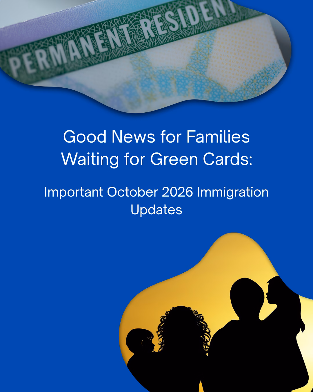Good News for Families Waiting for Green Cards: October 2026 Immigration Updates